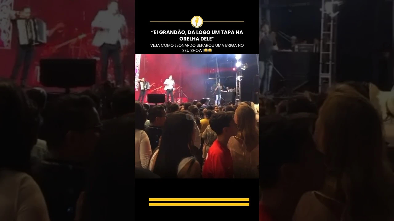 Veja como o Leonardo separou uma briga no seu show! 